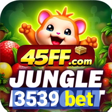 3539 bet